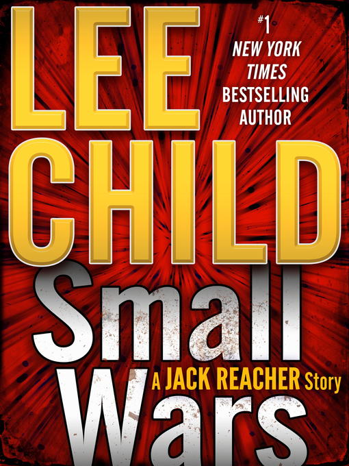 Title details for Small Wars by Lee Child - Wait list